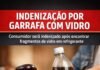 Consumidor será indenizado após encontrar cacos de vidro em garrafa de Coca-Cola